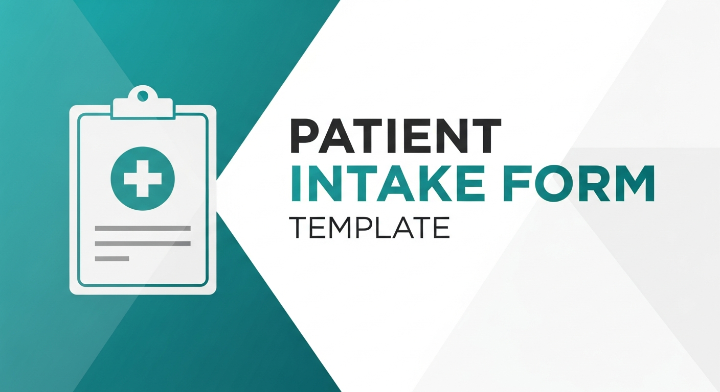 Patient Intake Form Template 2026: Free Download & Examples